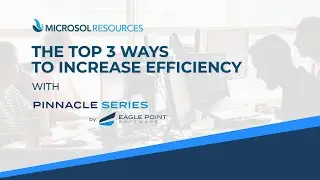 The Top 3 Ways to Increase Efficiency with Pinnacle Series