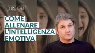 Allenare le competenze umane: 4 modi per lavorare sulla tua intelligenza emotiva