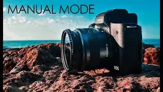 MANUAL PHOTOGRAPHY MODE Tutorial and best settings for Canon M50