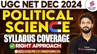 UGC NET 2024 Political Science Syllabus | UGC NET Political Science Preparation | Pradyumn Sir