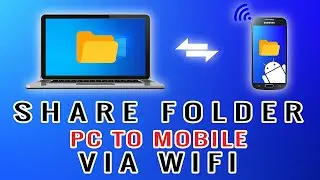 How To Share Folder From PC To Mobile Via WiFi - Access Windows Folder From Android(Without Shareit)