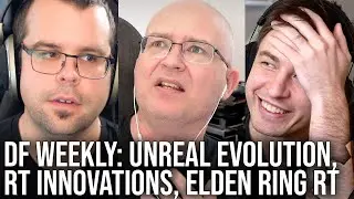 DF Direct Weekly #104: Elden Ring RT, Unreal Engine Revolution, RTX Path Tracing Evolves