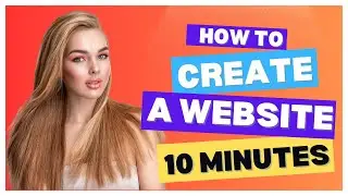 Make A Website In 10 Minutes in 2024 - Website Tutorial For Beginners