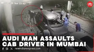 Mumbai Road Rage: Cab driver hospitalized after Audi owner beats him over minor bump