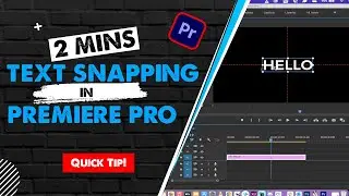 Enable Text Snapping and Perfect Positioning - Adobe Premiere Pro 2022