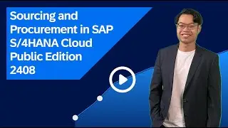 Sourcing and Procurement in SAP S/4HANA Cloud Public Edition 2408