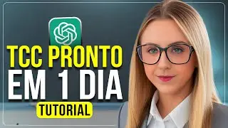 TCC COMPLETO usando o ChatGPT 2024 | TUTORIAL | RÁPIDO E FÁCIL