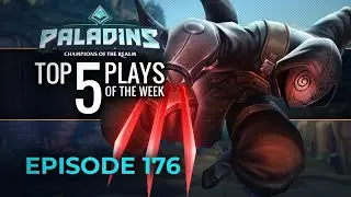 Paladins - Top 5 Plays - Episode 176