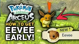 How to Catch Eevee EARLY in Pokemon Legends Arceus