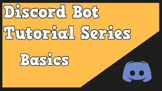 Discord Bot Tutorial: Basics