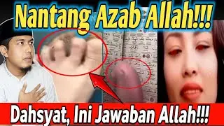 KONTAN! 1nj4k Al-Quran, Nantangin Azab Allah.. Dahsyat Ini jawaban Allah Ta'ala