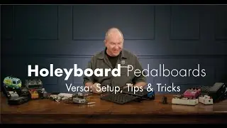 Setup for the Holeyboard Versa Pedalboard along with  tips, tricks and bits of wisdom