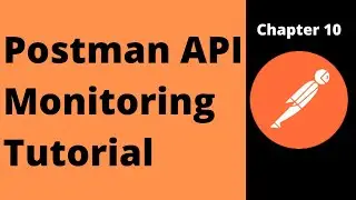 How to monitor API using Postman Monitors | Postman Monitors Demo Tutorial