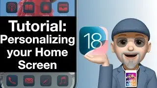 iOS 18 Tutorial: Personalize your Home Screen