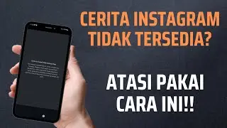 Cara Mengatasi Cerita Instagram Tidak Tersedia