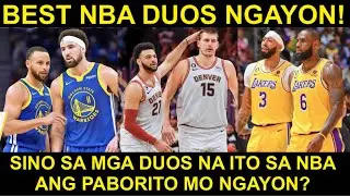 Pinaka MALAKAS na mga Duo sa NBA ngayon! Sino ang Pinaka MAGALING?