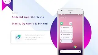 How to create App Shortcuts in Android App (Static, Dynamic & Pinned) 