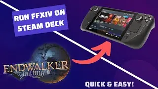 How to run FFXIV on Steam Deck