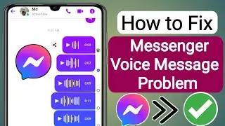 How To Fix Messenger Voice Message problem (New 2024) | Messenger Voice Message Problem