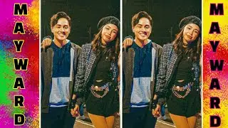 MayWard | MayMay And Edward Kilig Moments