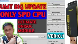 Umt Dongle New Update Spd Tool Version: 0.1|| Ultimate Unisoc module 2021||