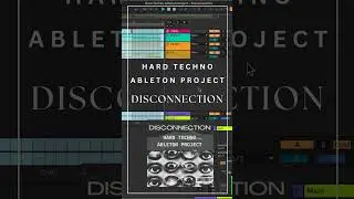 Hard Techno Ableton Project - Disconnection  #abletontemplate