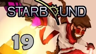 Прохождение Starbound (v.Glad Giraffe) #19 - Начало колонии