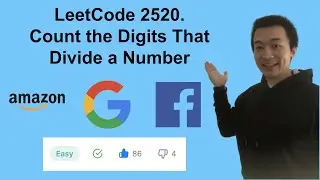 LeetCode 2520. Count the Digits That Divide a Number - Interview Prep Ep 124