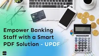 Empower Banking Staff with a Smart PDF Solution - UPDF