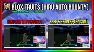 HIRU HUB | BLOX FRUITS AUTO BOUNTY SCRIPT | FREE & KEYLESS | AUTO FARM BOUNTY | AUTO SKILLS AND MORE