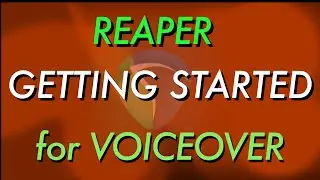 Installing and first steps to configure Reaper DAW for Voiceover Work (SEE DESCRIPTION)