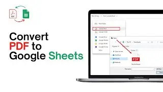 Convert PDF to Google Sheets (2024)