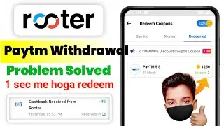 rooter app se paytm me paise kaise dale - pending problem || how to withdraw money from rooter app