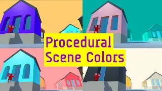 Procedural Generation For Scene Colors (Tutorial)