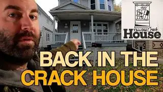 This Old Crack House Part 28 - Two Steps Backwards