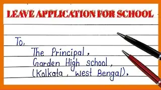 Application For Leave Of Absence In English | How To Write An Application In English |