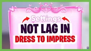 DRESS TO IMPRESS LAG FIX? How to Not Lag in Dress To Impress Roblox? How to get no lag in Roblox DTI