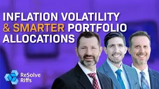 ReSolve Crew Riffs on Inflation Volatility and Smarter Portfolio Allocations