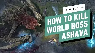 Diablo 4: How to Beat World Boss Ashava the Pestilent