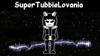 SuperTubbieLovania (SuperTubbie's Megalovania theme) OST