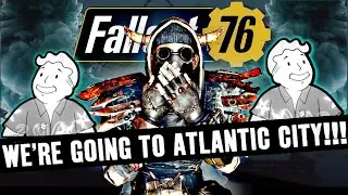 Fallout 76 - NEW ATLANTIC CITY DLC !!! Everything you need to know!!!