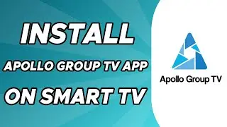 How to Install Apollo Group TV on Smart TV