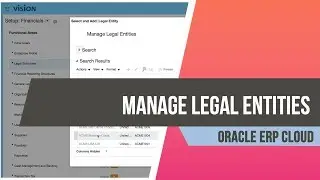 How to Review the Legal Entity details in Oracle Fusion ERP Cloud: General Ledger