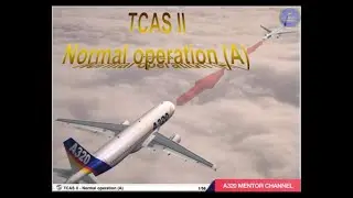 Airbus A320 TCAS II NORMAL OPERATION (A)