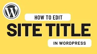 How to Edit Site Title in WordPress || Change Site Title ✅