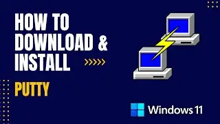 How to Download and Install PuTTY For Windows