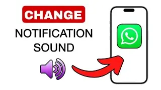 How to Change WhatsApp Notification Sound on iPhone!