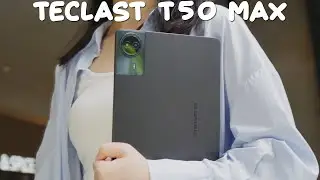 Teclast T50 Max первый обзор на русском