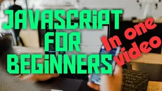 Javascript For Beginners in one video to //Get Started// in Javascript