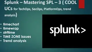 Splunk - Mastering SPL ( Most common Use Cases for operations) #splunk #splunkuser #splunkpoweruser